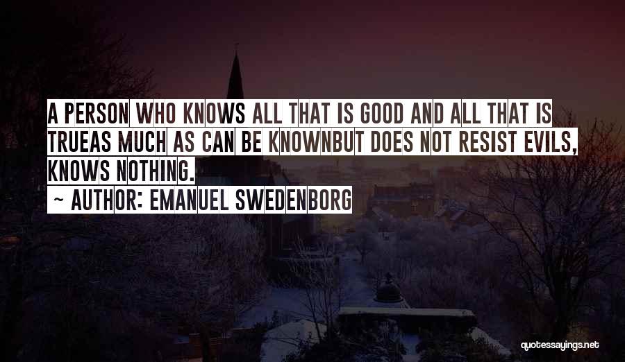 Nyesel Kan Quotes By Emanuel Swedenborg