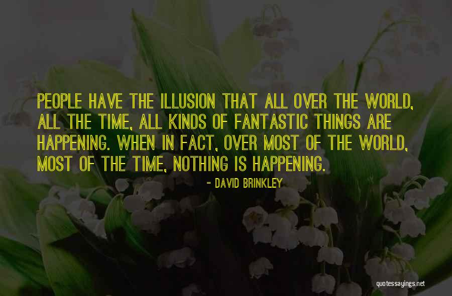 Nyholms Quotes By David Brinkley Nyholms Quotes By David Brinkley