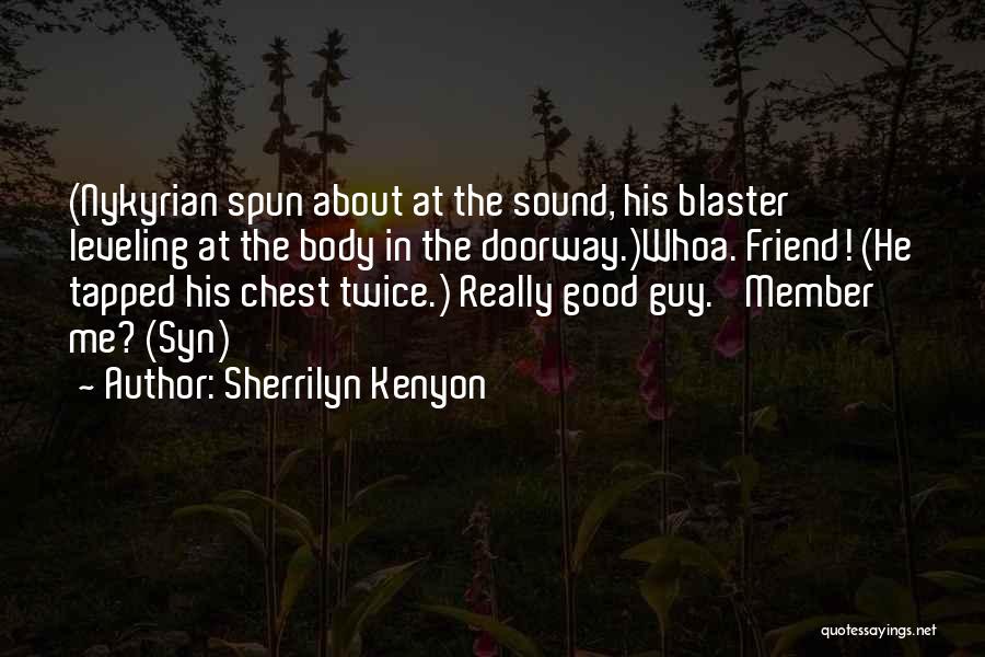 Nykyrian Quotes By Sherrilyn Kenyon