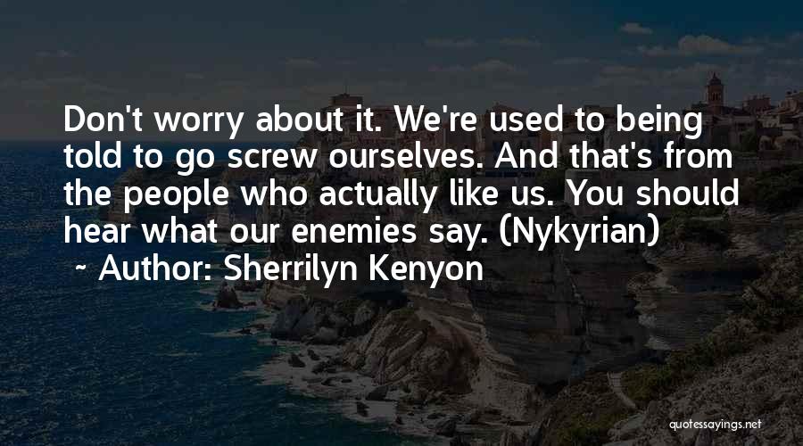 Nykyrian Quotes By Sherrilyn Kenyon