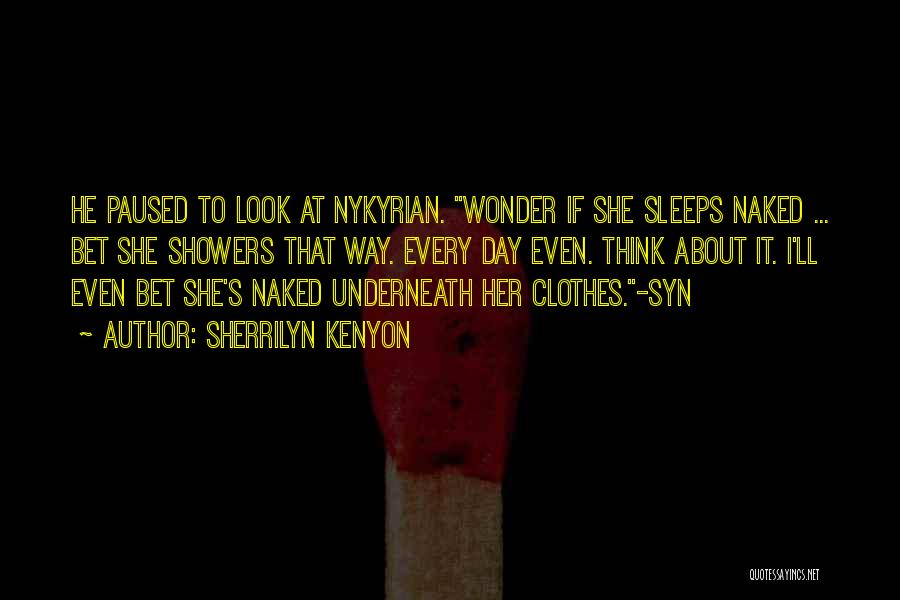 Nykyrian Quotes By Sherrilyn Kenyon