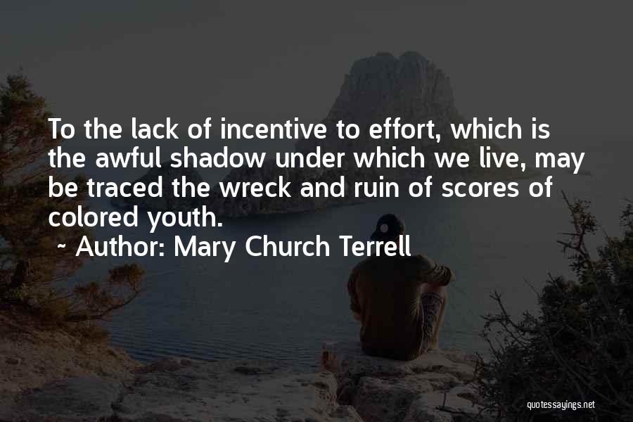 Nynke Whiterod Quotes By Mary Church Terrell