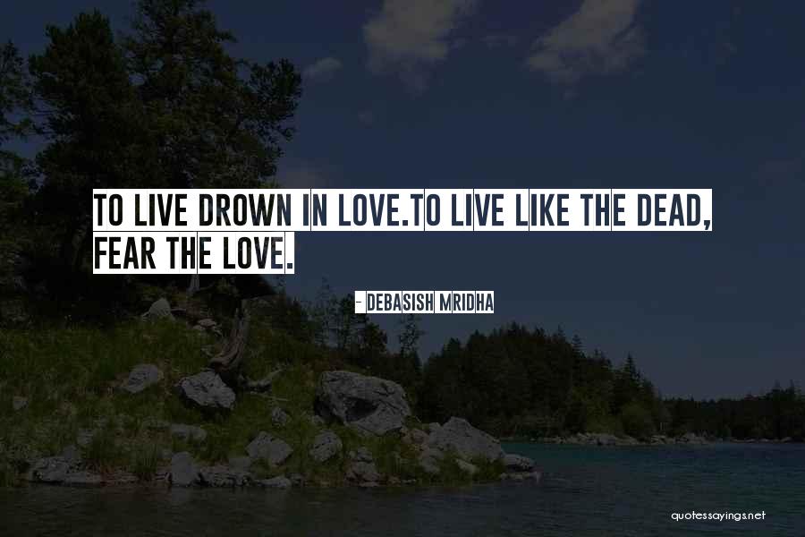 Nyom Ban Quotes By Debasish Mridha