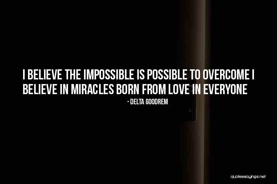 Nyom Ban Quotes By Delta Goodrem Nyom Ban Quotes By Delta Goodrem