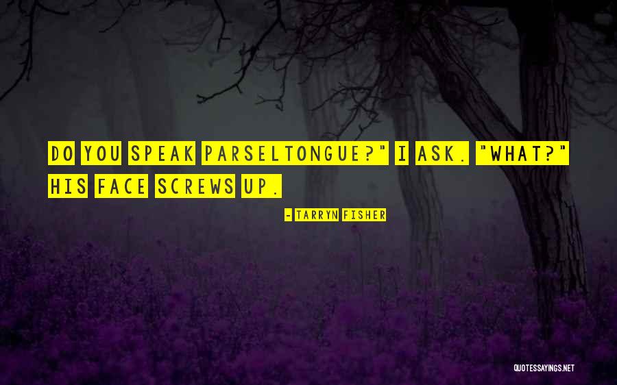 Nyom Kapcsol K Quotes By Tarryn Fisher Nyom Kapcsol K Quotes By Tarryn Fisher