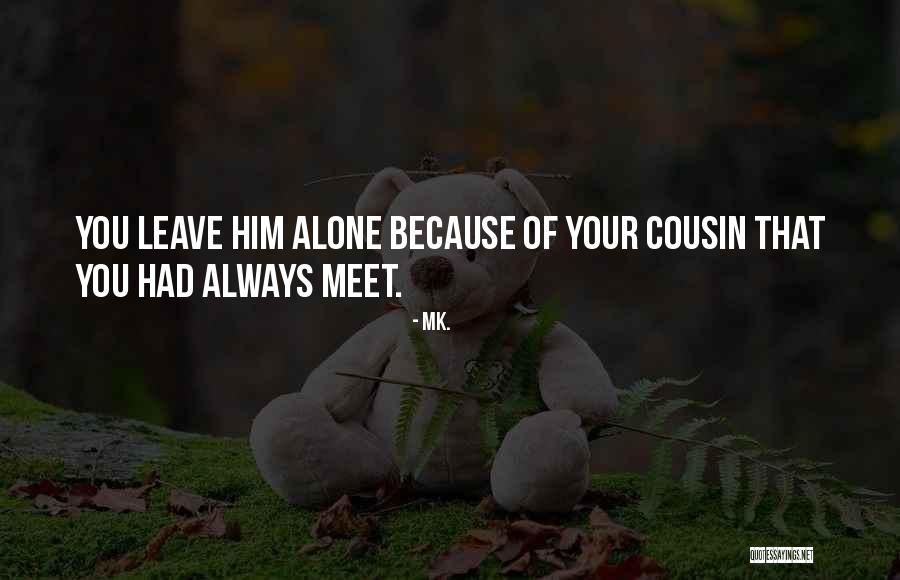 Nypanj Quotes By Mk. Nypanj Quotes By Mk.