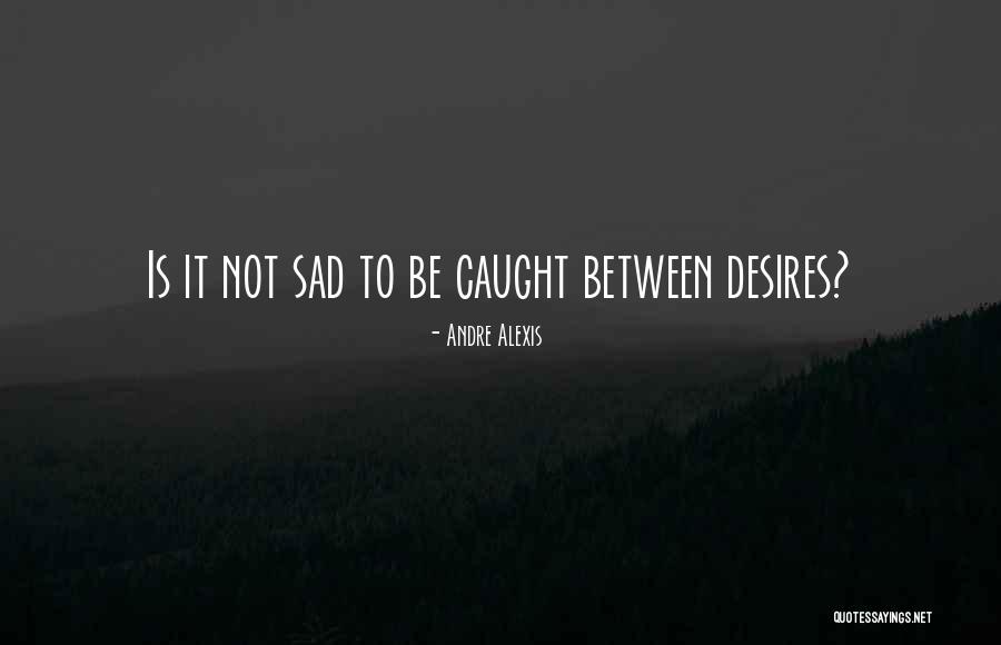 Nyphron Quotes By Andre Alexis Nyphron Quotes By Andre Alexis
