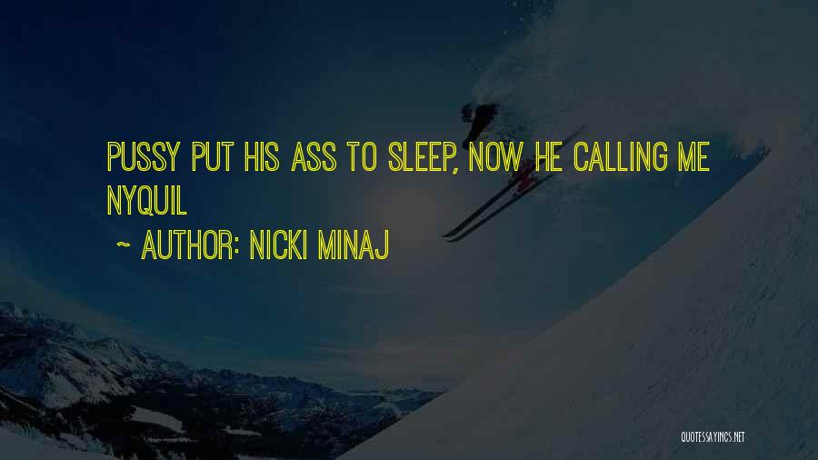 Nyquil Quotes By Nicki Minaj