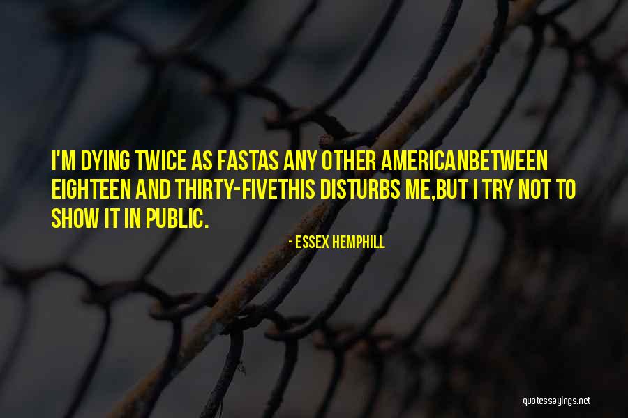 Nyquil Severe Quotes By Essex Hemphill Nyquil Severe Quotes By Essex Hemphill