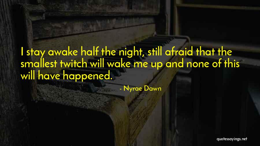 Nyrae Dawn Quotes 1428982