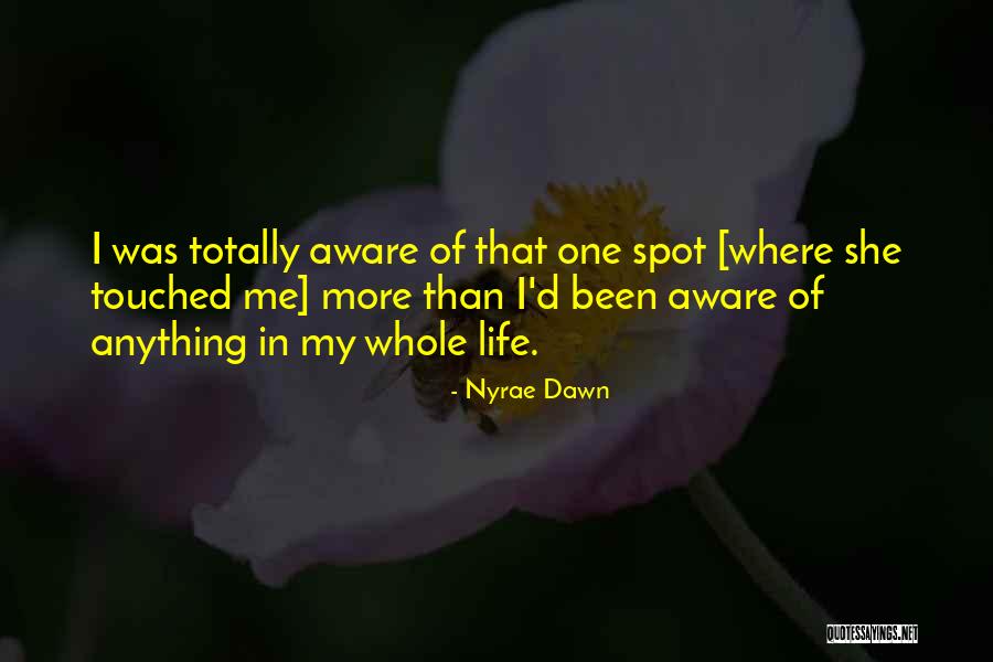 Nyrae Dawn Quotes 1977022