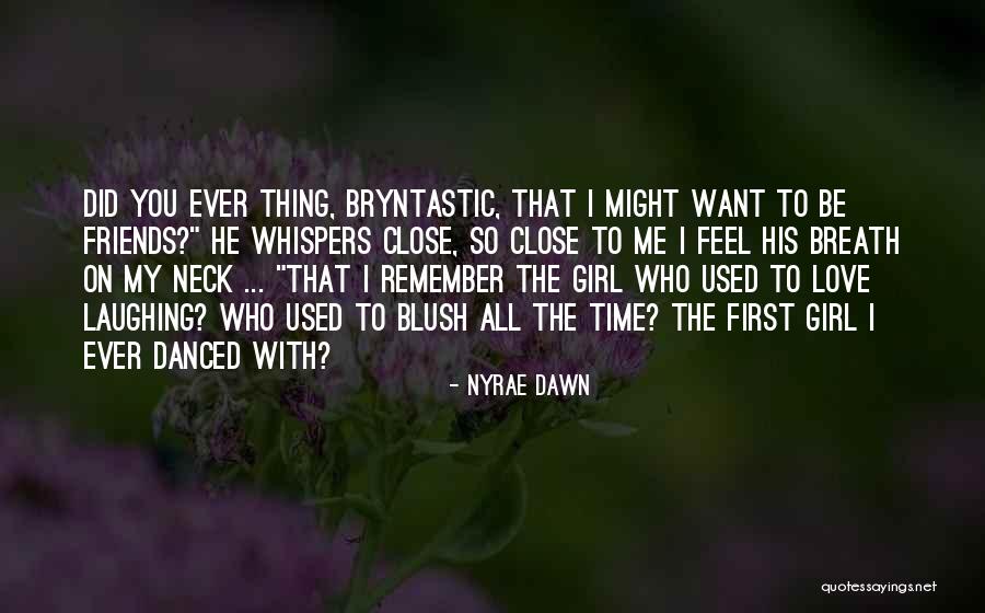 Nyrae Dawn Quotes 2232511