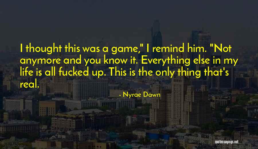 Nyrae Dawn Quotes 2234308