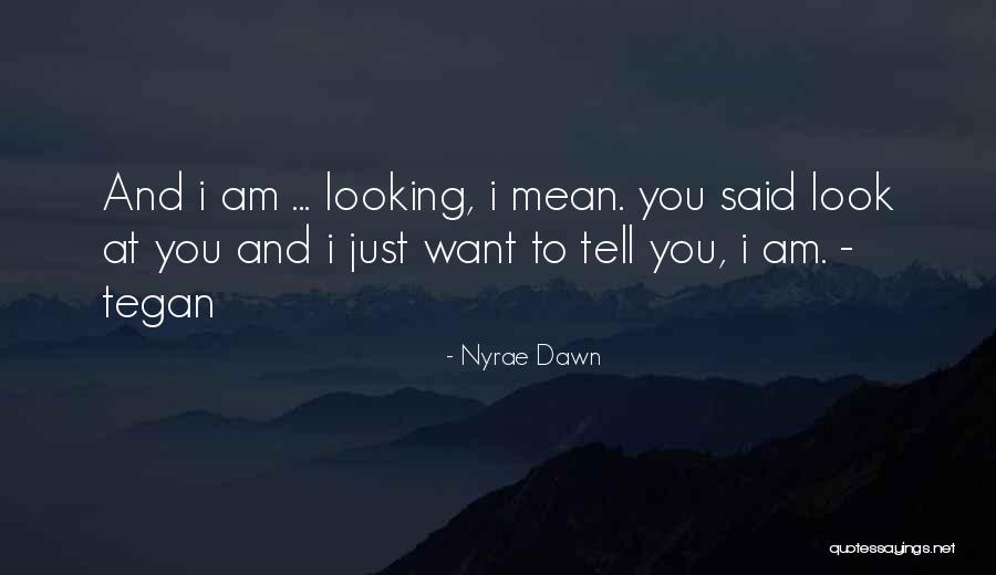 Nyrae Dawn Quotes 348081