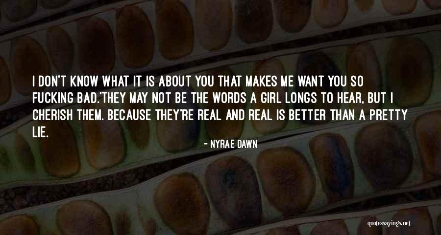 Nyrae Dawn Quotes 505239