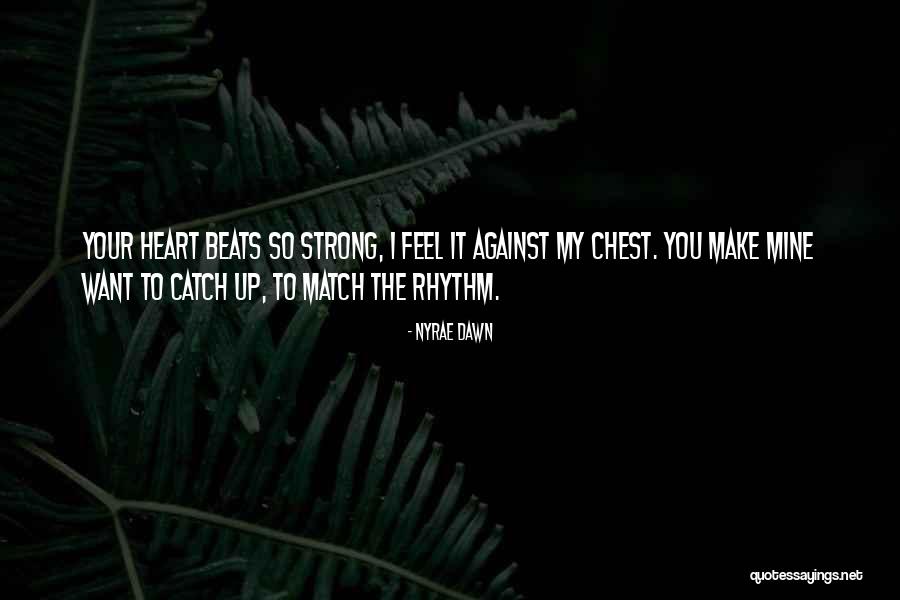 Nyrae Quotes By Nyrae Dawn Nyrae Quotes By Nyrae Dawn
