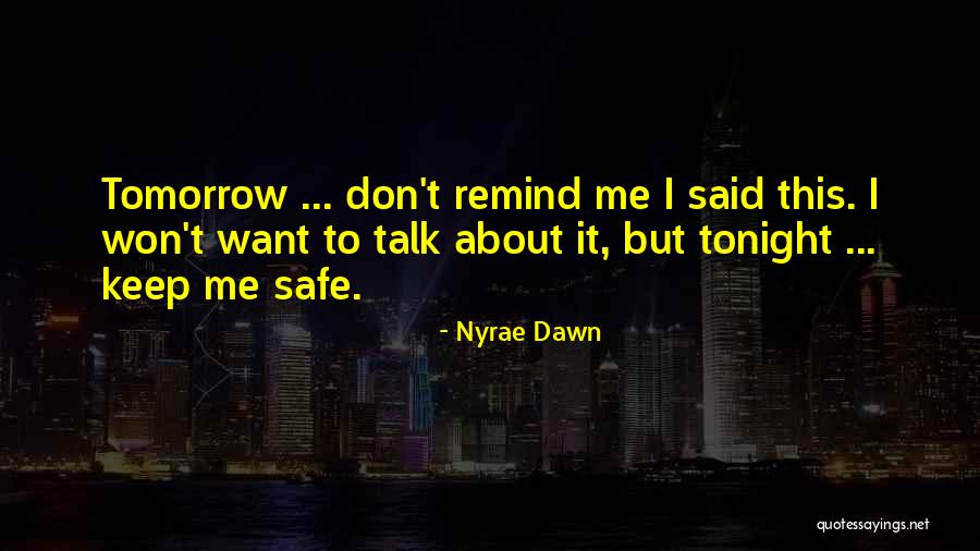 Nyrae Quotes By Nyrae Dawn Nyrae Quotes By Nyrae Dawn
