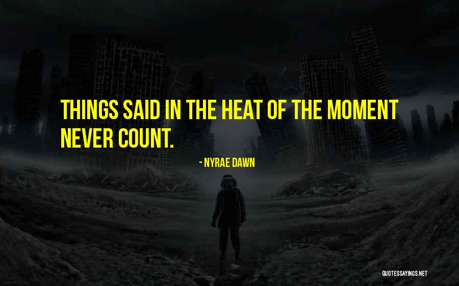 Nyrae Quotes By Nyrae Dawn Nyrae Quotes By Nyrae Dawn