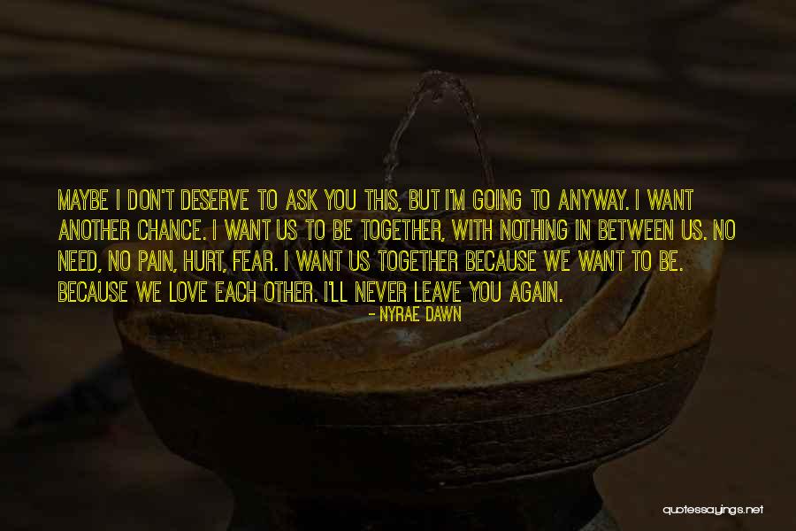 Nyrae Quotes By Nyrae Dawn Nyrae Quotes By Nyrae Dawn