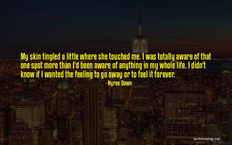 Nyrae Quotes By Nyrae Dawn Nyrae Quotes By Nyrae Dawn