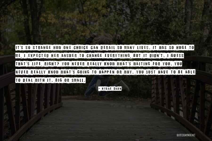 Nyrae Quotes By Nyrae Dawn Nyrae Quotes By Nyrae Dawn