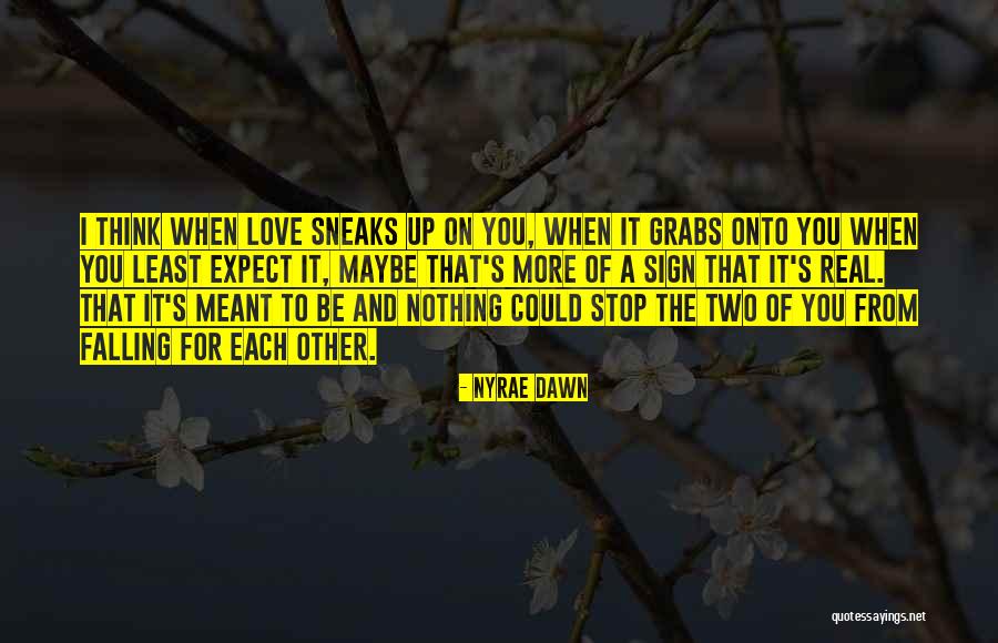 Nyrae Quotes By Nyrae Dawn Nyrae Quotes By Nyrae Dawn