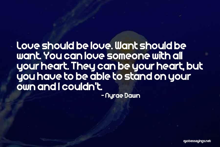 Nyrae Quotes By Nyrae Dawn Nyrae Quotes By Nyrae Dawn