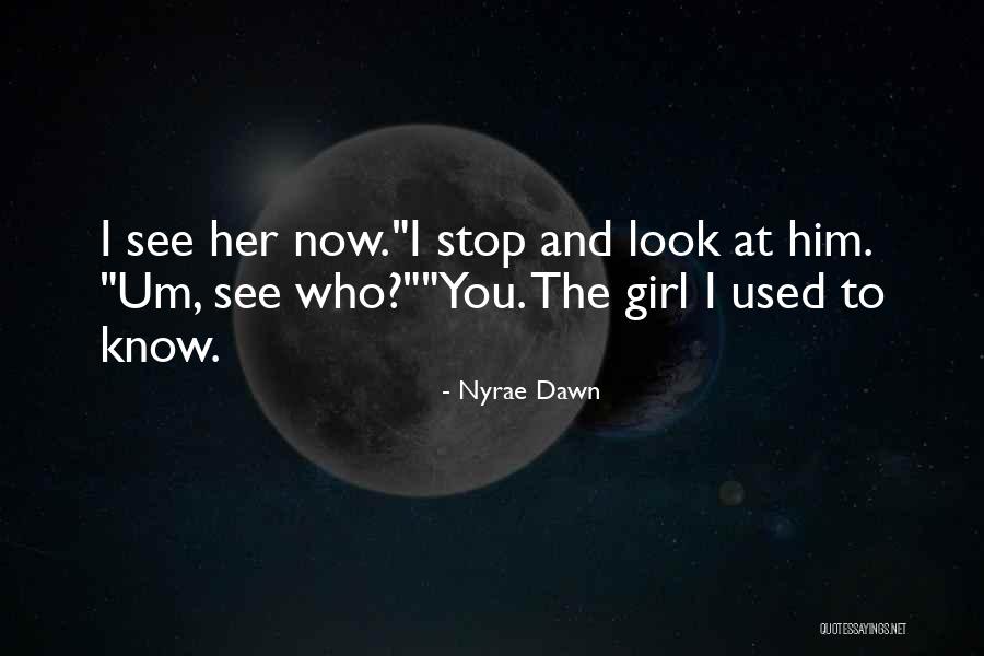 Nyrae Quotes By Nyrae Dawn Nyrae Quotes By Nyrae Dawn