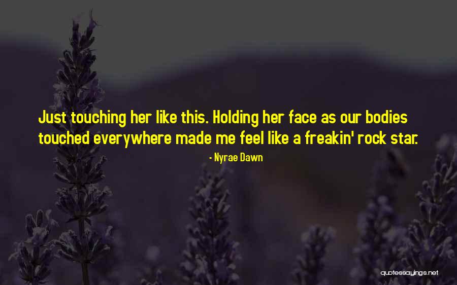 Nyrae Quotes By Nyrae Dawn Nyrae Quotes By Nyrae Dawn