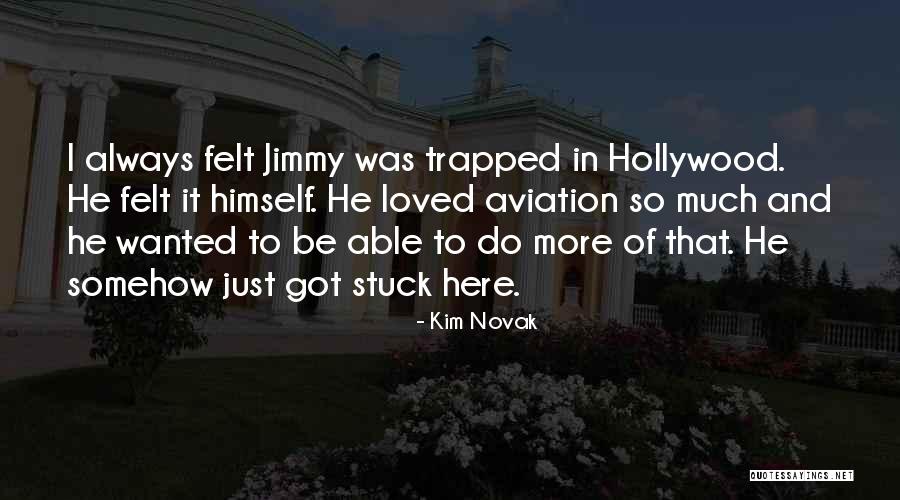 Nyree Dardarian Quotes By Kim Novak Nyree Dardarian Quotes By Kim Novak
