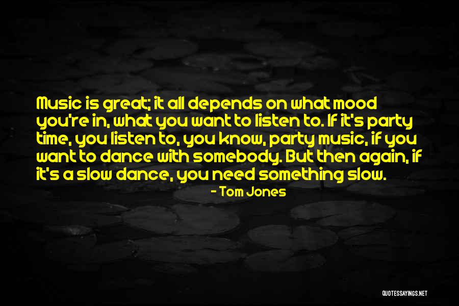 Nyrupukhi Quotes By Tom Jones Nyrupukhi Quotes By Tom Jones