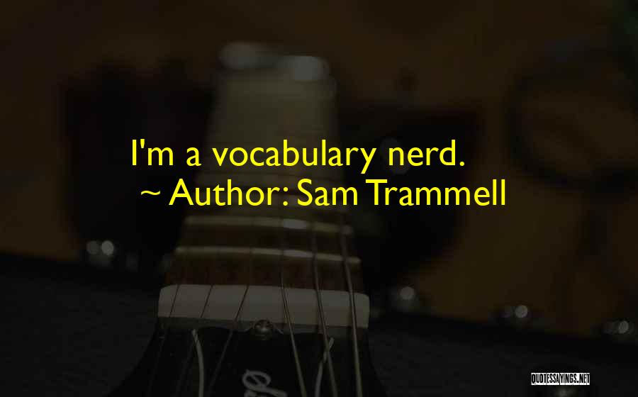 Nys Ela Regents Quotes By Sam Trammell