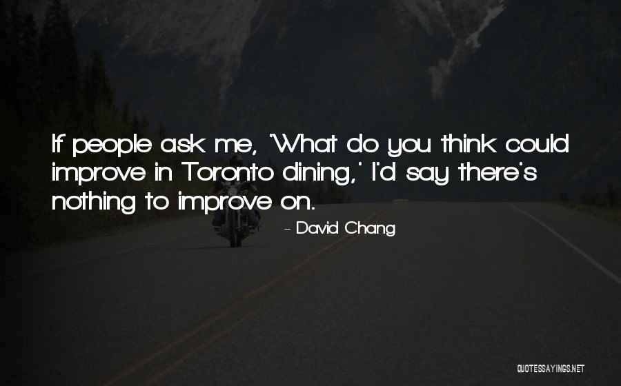 Nytteplanter Quotes By David Chang Nytteplanter Quotes By David Chang