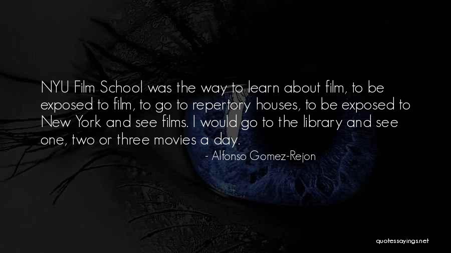 Nyu Quotes By Alfonso Gomez-Rejon