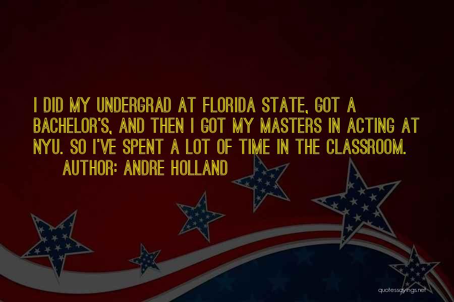 Nyu Quotes By Andre Holland