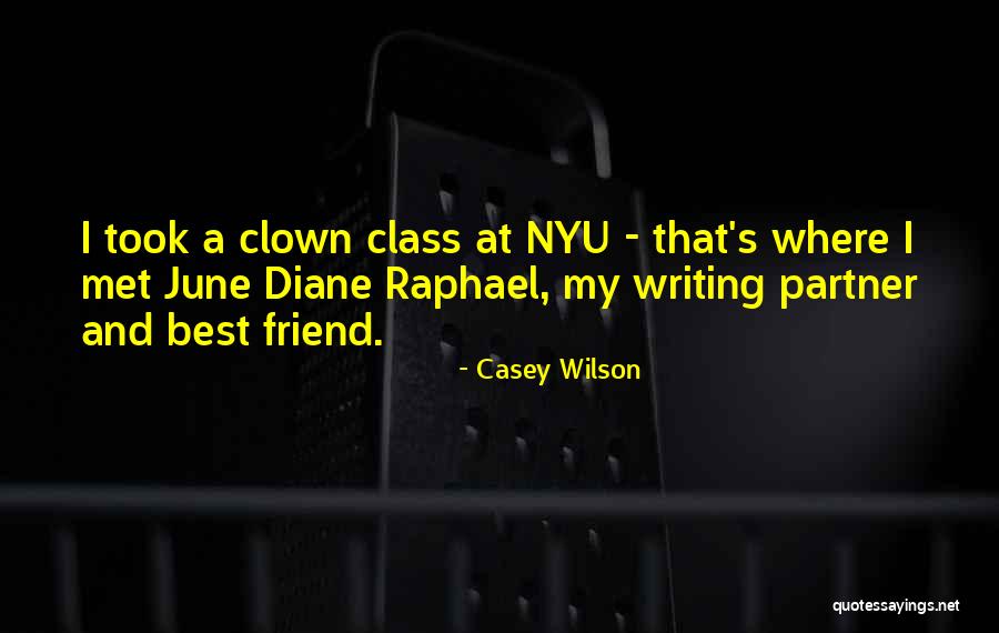 Nyu Quotes By Casey Wilson