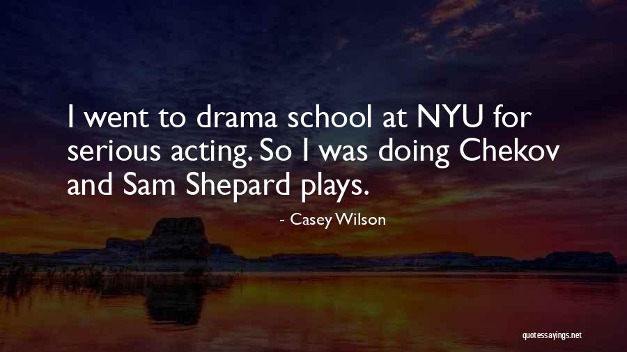 Nyu Quotes By Casey Wilson