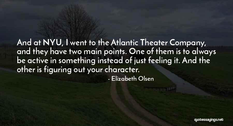 Nyu Quotes By Elizabeth Olsen