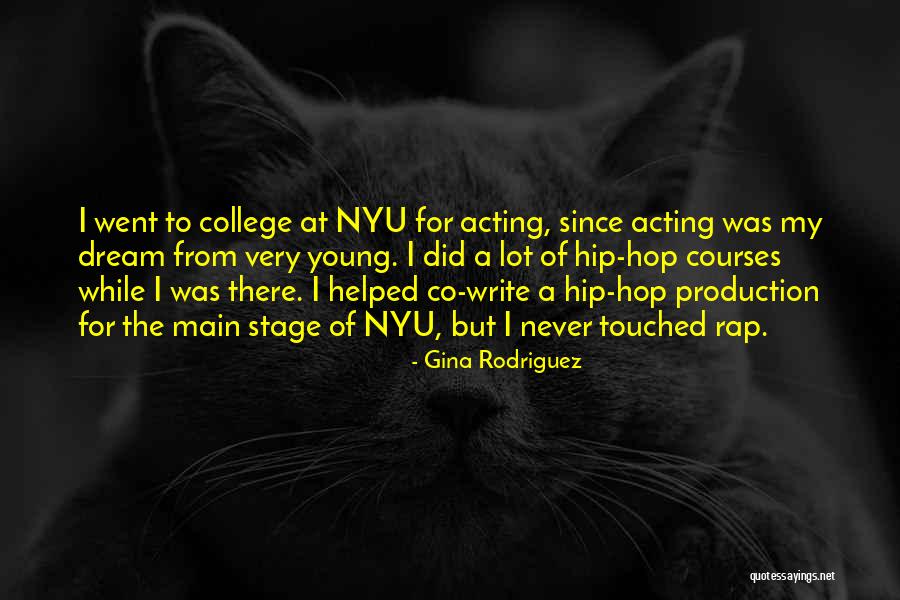 Nyu Quotes By Gina Rodriguez