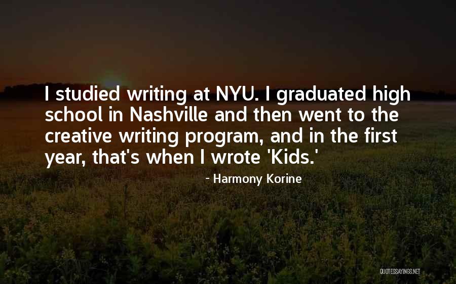 Nyu Quotes By Harmony Korine