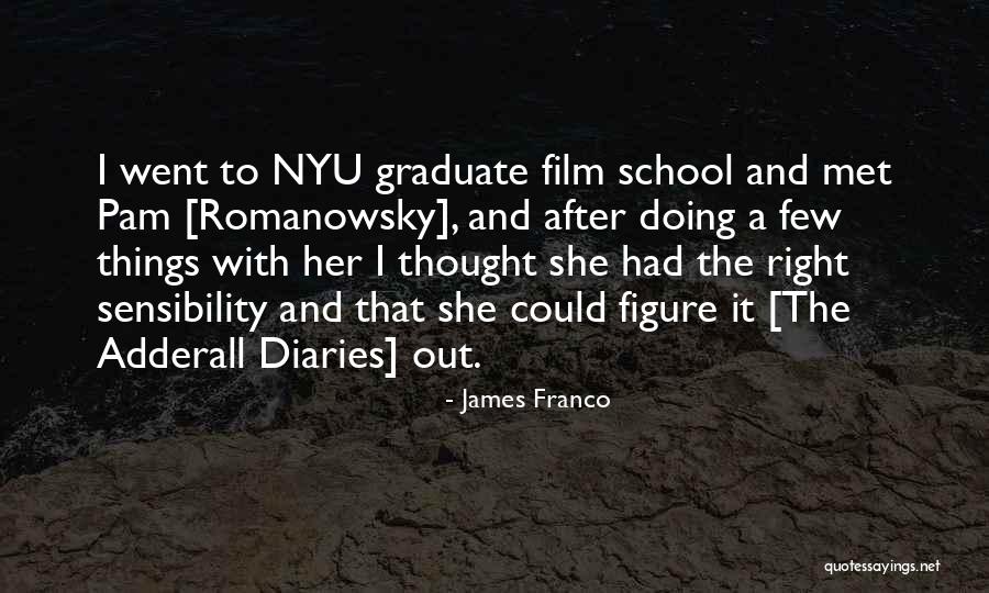 Nyu Quotes By James Franco