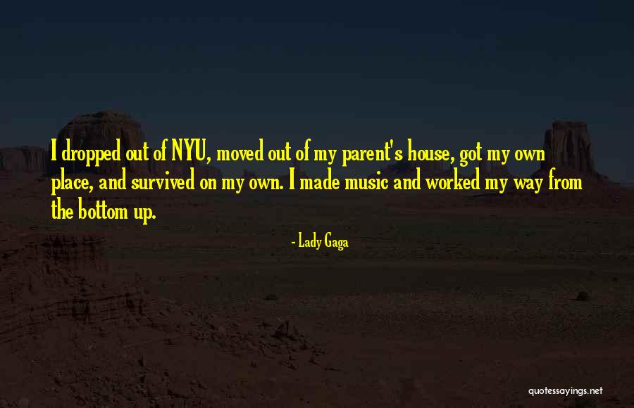 Nyu Quotes By Lady Gaga