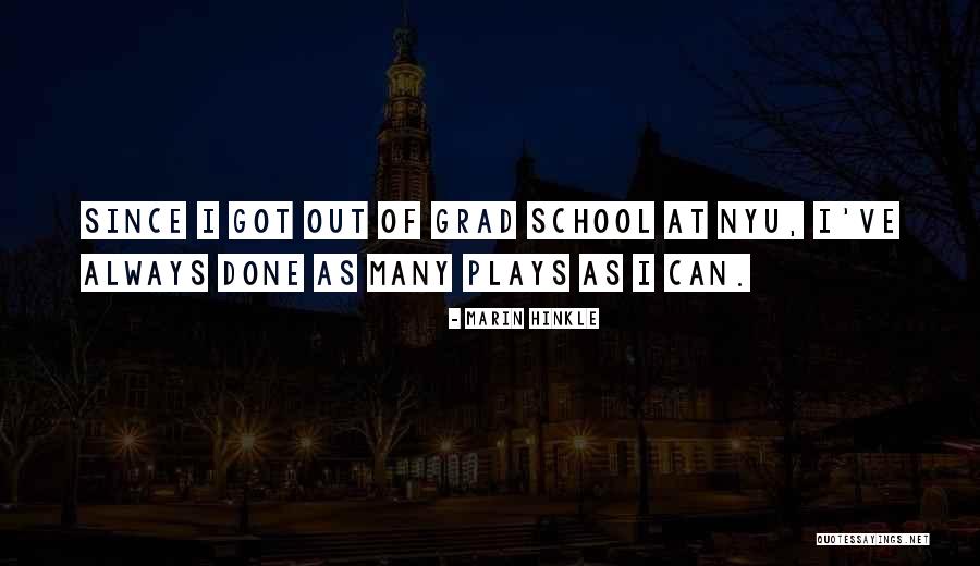 Nyu Quotes By Marin Hinkle