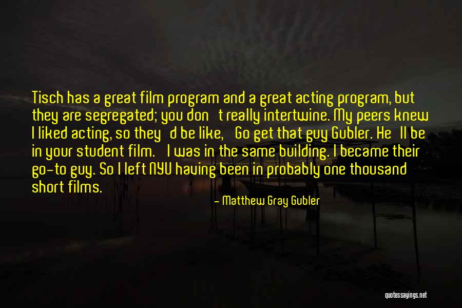 Nyu Quotes By Matthew Gray Gubler