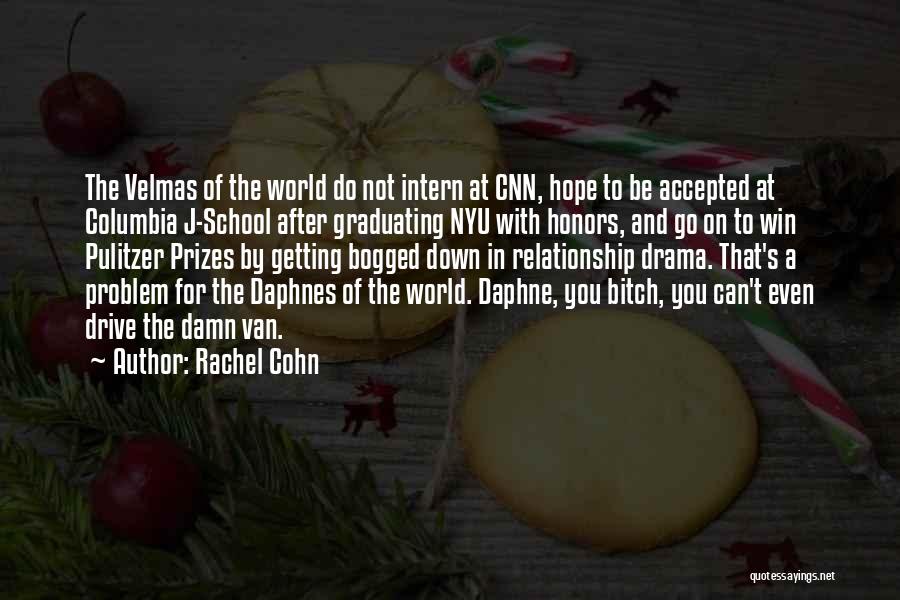 Nyu Quotes By Rachel Cohn