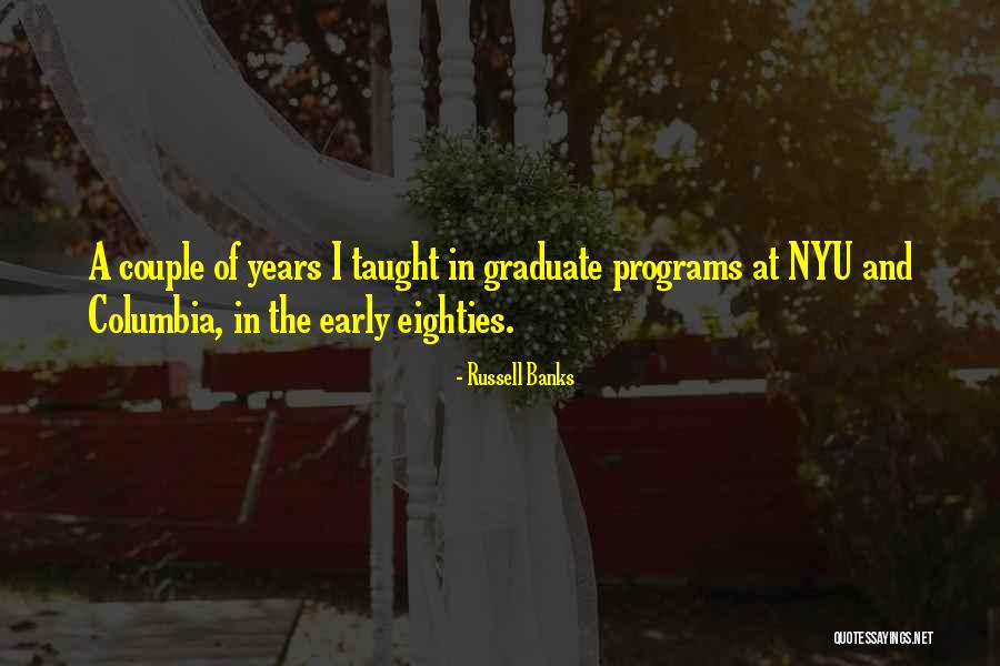 Nyu Quotes By Russell Banks