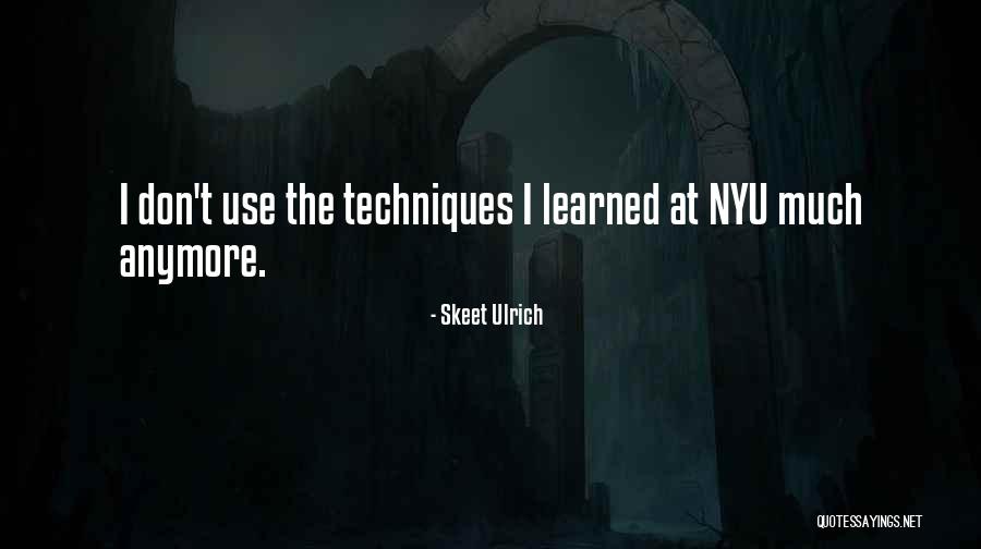 Nyu Quotes By Skeet Ulrich