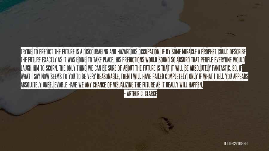 Nyu Tandon Quotes By Arthur C. Clarke Nyu Tandon Quotes By Arthur C. Clarke