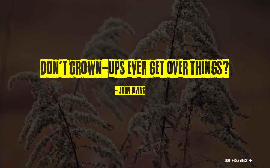 Nyuk Quotes By John Irving Nyuk Quotes By John Irving