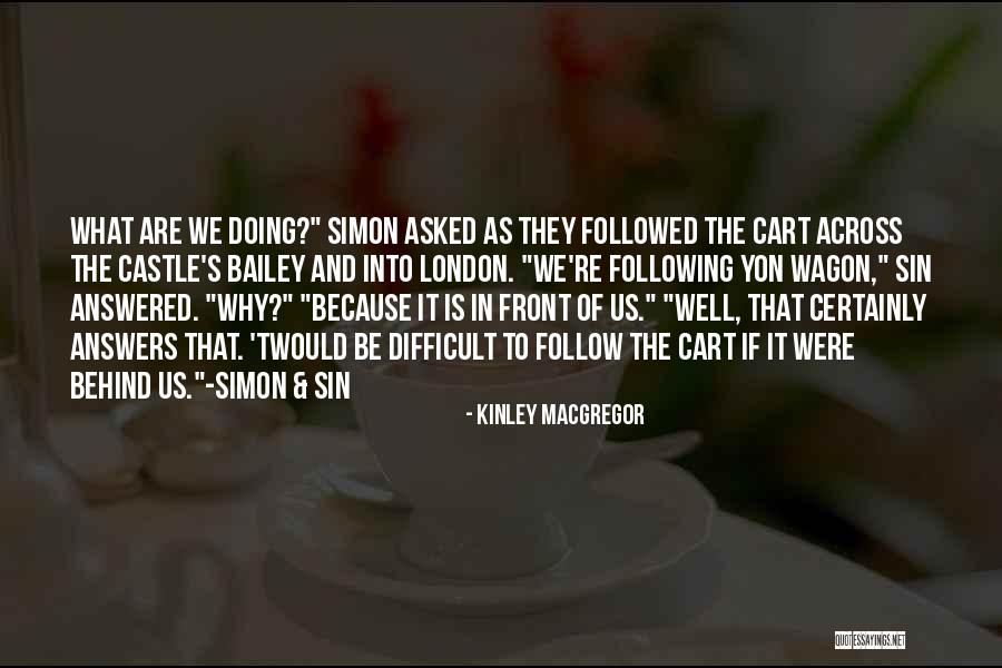 Nyuma Geuka Quotes By Kinley MacGregor Nyuma Geuka Quotes By Kinley MacGregor